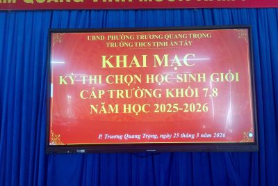 Khai mạc Kỳ thi chọn học sinh giỏi cấp trường dành cho học sinh khối 7, 8 năm học 2025 – 2026